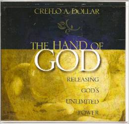 The Hand of God: Releasing God's Unlimited Power (2 CDs) - Creflo A Dollar